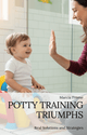 Potty Training: Real Solutions and Strategies - Digital Divas