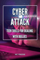 Teen Skills for Dealing With Cyber Bullies - Digital Divas