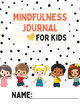 Mindfulness Journal for Kids - Style 1 - Digital Divas
