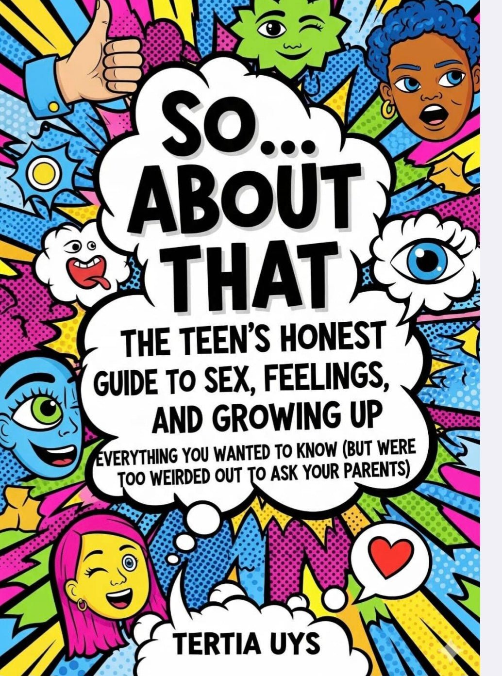 So about that - A teens honest guide to sex , feelings and growing up (13 - 15yrs) - Thrive Together eBooks