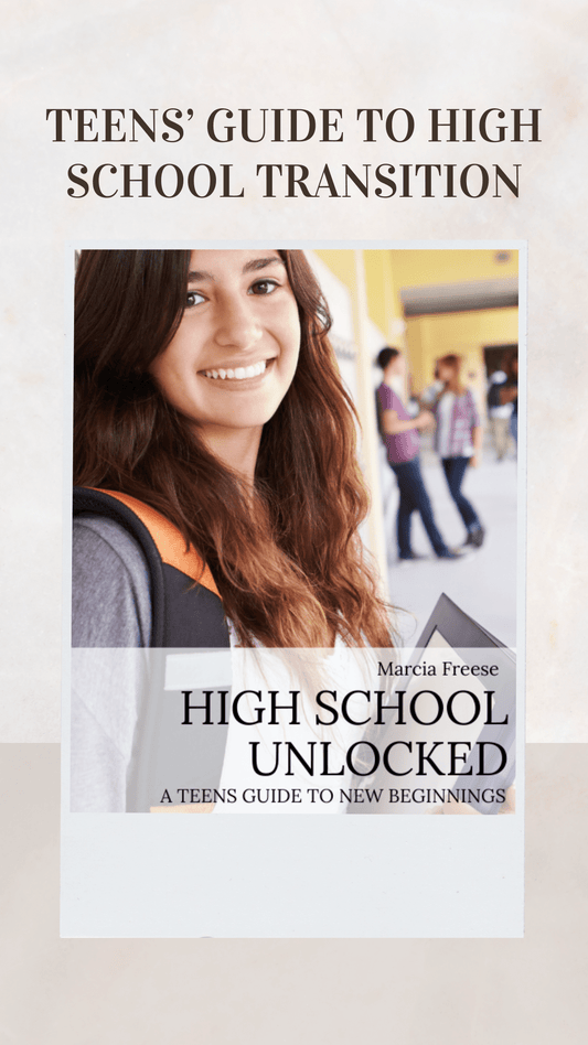 High School Doesn't Have to Be Scary: Your Teen's Guide to Crushing New Beginnings - Thrive Together eBooks