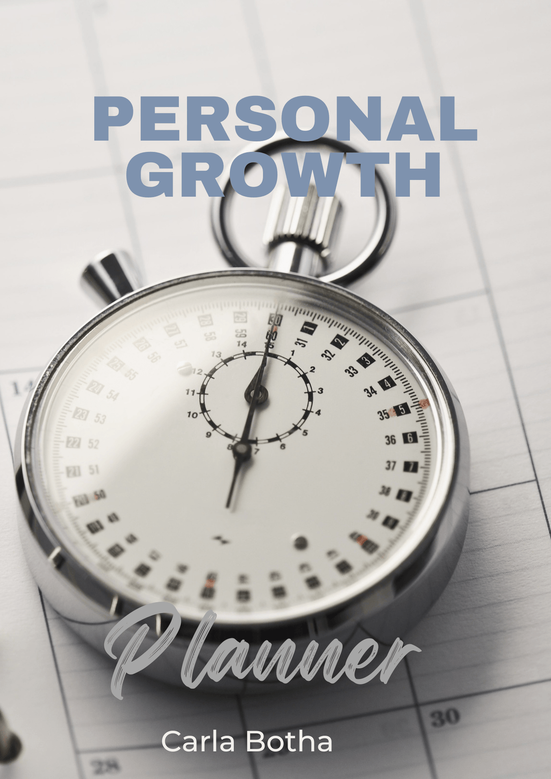 Achieve your goals with the Personal Growth Planner by Carla Botha — your guide to self-improvement, mindfulness, and daily motivation. 🌿 - Thrive Together eBooks